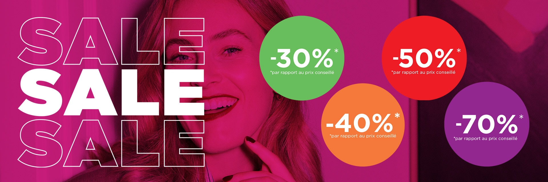 Profitez des soldes jusqu’à -70 %* Profitez des soldes jusqu’à -70 %*