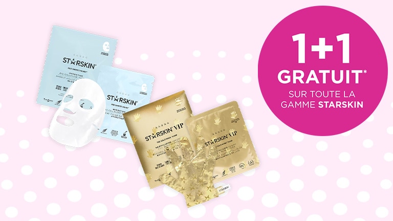 1+1 gratuit* sur toute la gamme STARSKIN 1+1 gratuit* sur toute la gamme STARSKIN