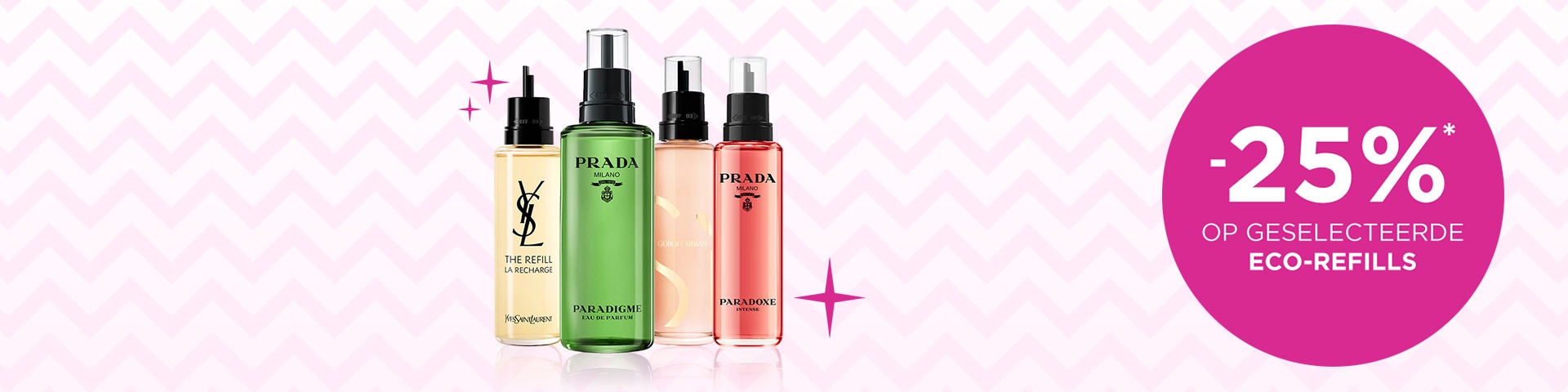 -25% op geselecteerde Eco-Refills*	 -25% op geselecteerde Eco-Refills*