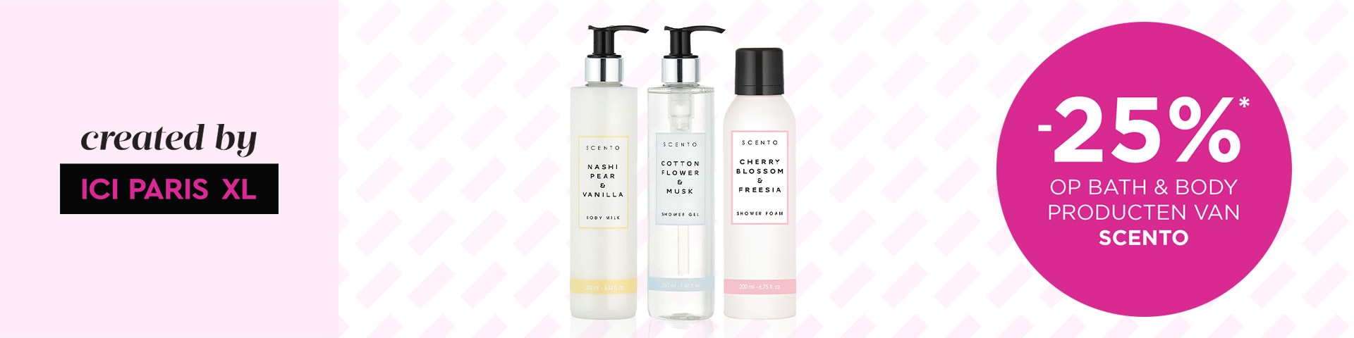 -25% op bath & body producten van SCENTO* -25% op bath & body producten van SCENTO*