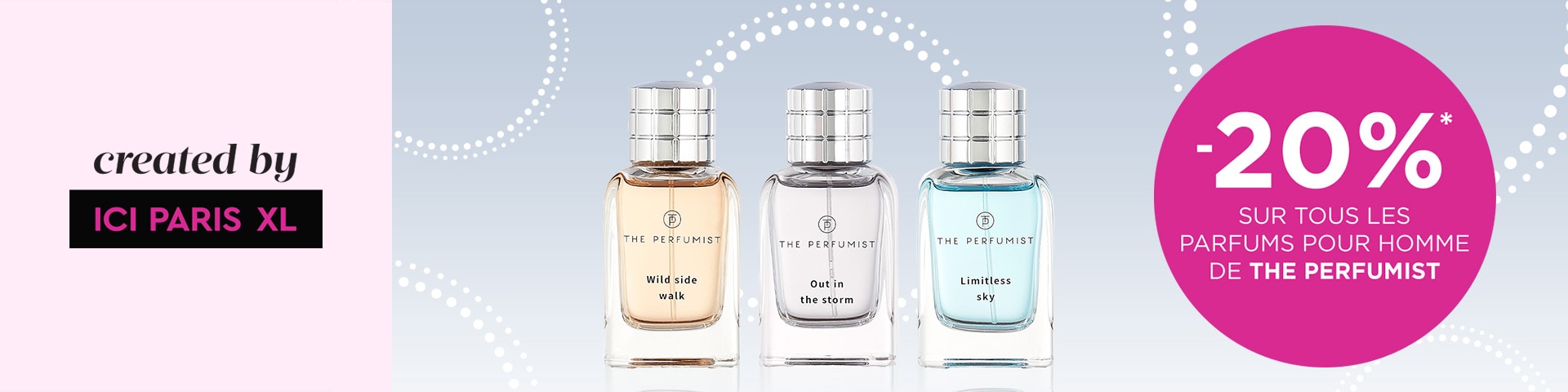 -20% sur tous les parfums pour homme de THE PERFUMIST* -20% sur tous les parfums pour homme de THE PERFUMIST*