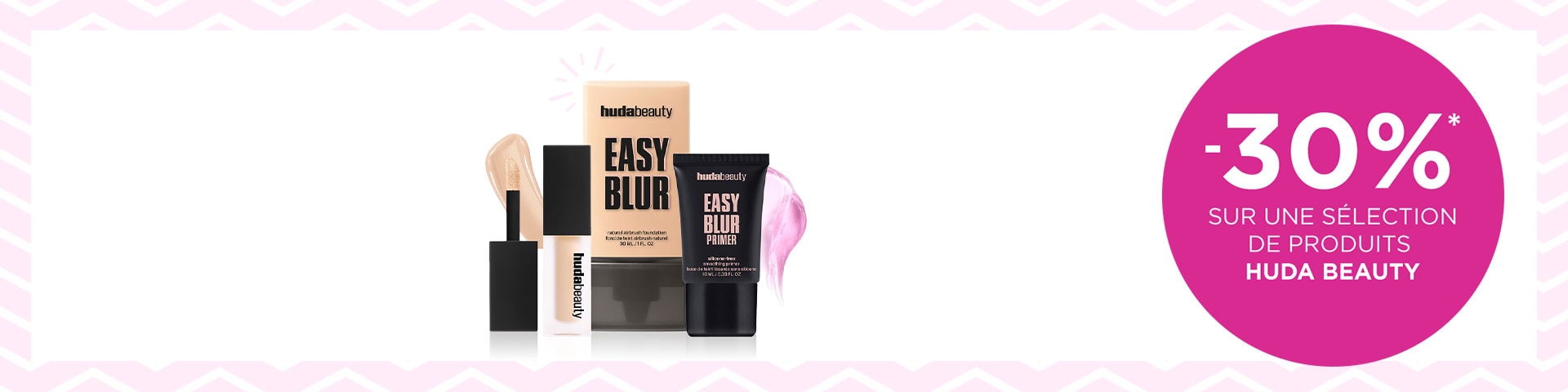 -30% sur une sélection de produits HUDA BEAUTY* -30% sur une sélection de produits HUDA BEAUTY*