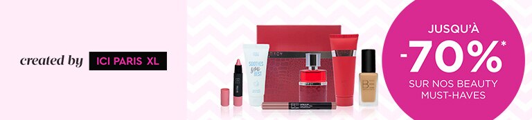 Jusqu'à -70 % sur nos beauty must-haves created by ICI PARIS XL* Jusqu'à -70 % sur nos beauty must-haves created by ICI PARIS XL*