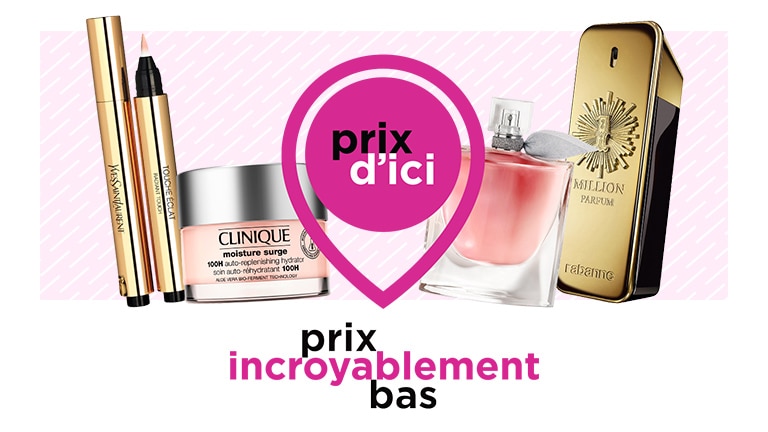 Prix incroyablement bas* Prix incroyablement bas*
