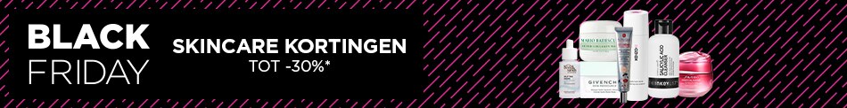 Black Friday Skincare kortingen tot –30%* Black Friday Skincare kortingen tot –30%*