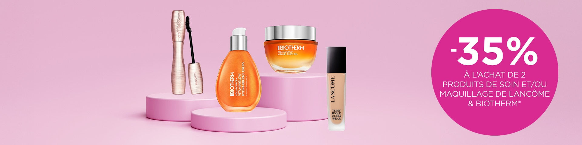 -35% à partir de 2 produits de soin ou de maquillage Biotherm et Lancôme* -35% à partir de 2 produits de soin ou de maquillage Biotherm et Lancôme*