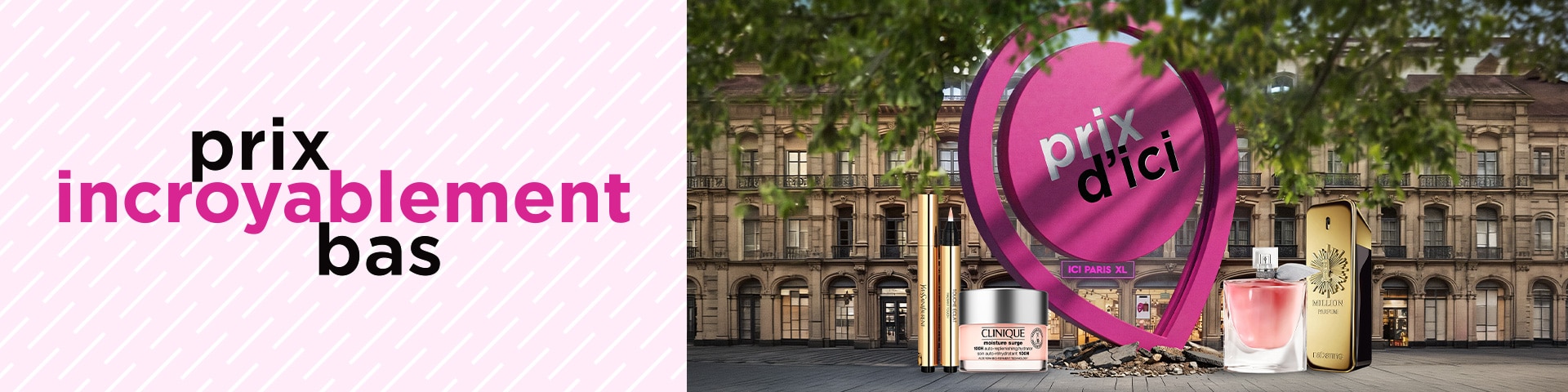 Prix incroyablement bas* Prix incroyablement bas*