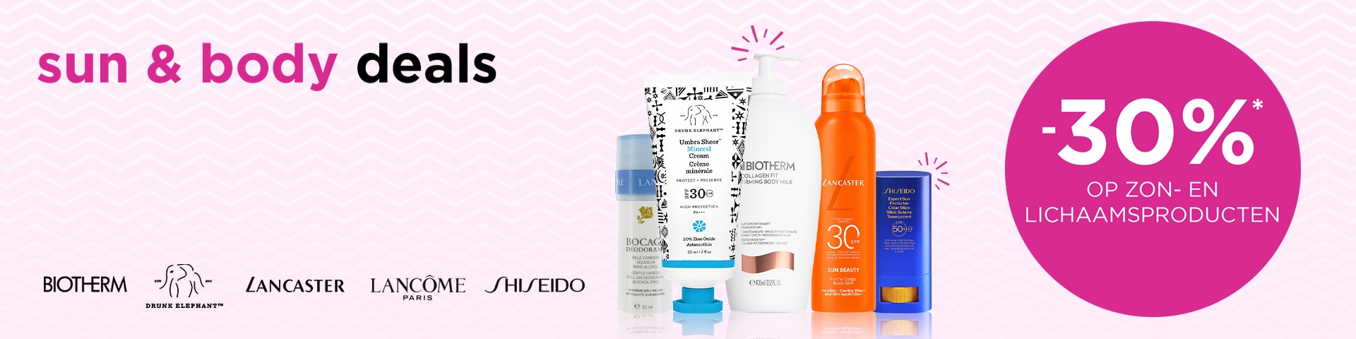 -30% op zon- en lichaamsproducten van geselecteerde merken* -30% op zon- en lichaamsproducten van geselecteerde merken*