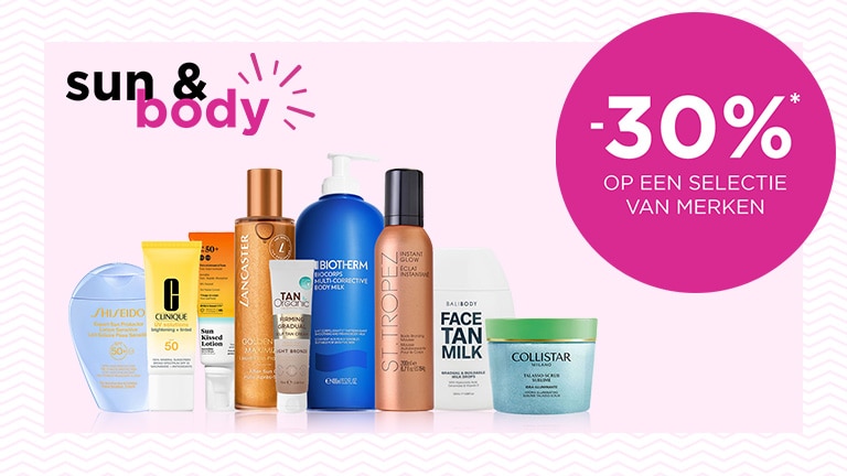 -30% op Sun & Body-producten op een selectie van merken* -30% op Sun & Body-producten op een selectie van merken*
